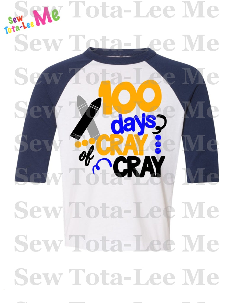 100 days of cray cray shirt