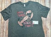 Load image into Gallery viewer, Boiled that Crawfish