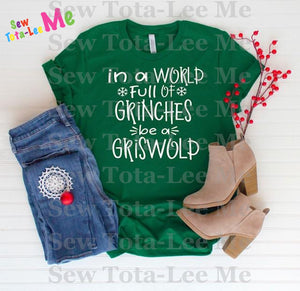 In a World Full of Grinches be a Griswold